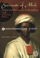 Servants of Allah: African Muslims Enslaved in the Americas