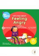 Let’s Talk About Feeling Angry (Let's Talk About Book 1)