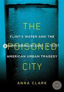 The Poisoned City: Flint's Water and the American Urban Tragedy