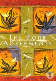 The Four Agreements: Practical Guide to Personal Freedom