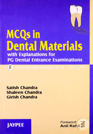 MCQS in Dental Materials with Explanations for PG Dental Entrance Examinations (Paperback)