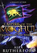 Empire of the Moghul: Traitors in the Shadows-6