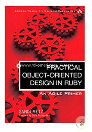Practical Object-Oriented Design in Ruby: An Agile Primer 