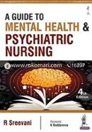 A Guide to Medical Health and Psychiatric Nursing