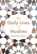 The Daily Lives of Muslims: Islam and Public Confrontation in Contemporary Europe