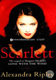 Scarlet : The Sequel to Margaret Mitchell's Gone With the Wind