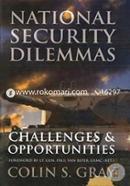 National Security Dilemmas: Challenges and Opportunities