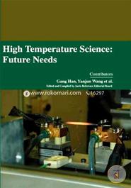 High Temperature Science: Future Needs