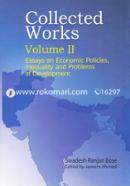 Collected Works: Essays on Economic Policies, Inequality and Problems of Development (Volume II)