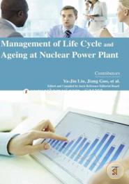 Management of Life Cycle and Ageing at Nuclear Power Plant