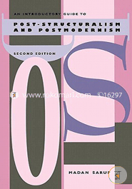 An Introductory Guide to Post-Structuralism and Postmodernism, (Paperback)