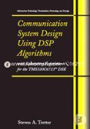 Communication System Design Using DSP Algorithms