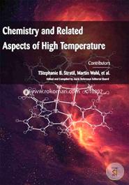 Chemistry and Related Aspects of High Temperature