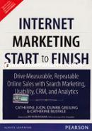 Internet Marketing Start to Finish: Drive measurable, repeatable online sales with search marketing, usability, CRM, and analytics (Paperback)