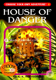 House of Danger (Choose Your Own Adventure -6)