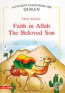Faith in Allah The Beloved Son 