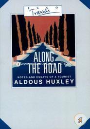 Along the Road - Notes and Essays of a Tourist (Ecco Travels)