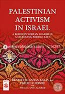 Palestinian Activism in Israel: A Bedouin woman leader in a changing Middle East