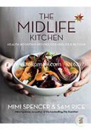 Midlife Kitchen: Health-boosting recipes for midlife and beyond
