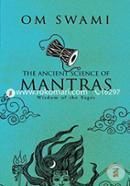 The Ancient Science Of Mantras : Wisdom Of The Sages
