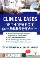 Lange Clinical Cases : Orthopaedic Surgery