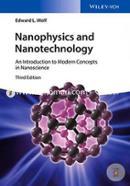 Nanophysics and Nanotechnology: An Introduction to Modern Concepts in Nanoscience 