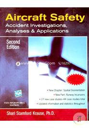 Aircraft Safety : Accident Investigations, Analyses and Applications
