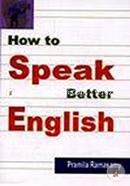 How to Speak Better English