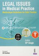 Legal Issues in Medical Practice Medicolegal Guidelines for Safe Practice