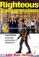 Righteous transgressions: women's activism on the Israeli and Palestinian religious righ