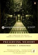 Preserving Memory: The Making of the United States Holocaust Memorial Museum