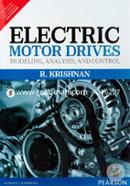 Electric Motor Drives: Modeling, Analysis and Control