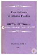 From Galbraith to Economic Freedom