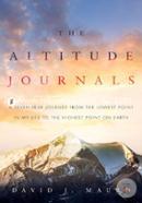 The Altitude Journals: A Seven-Year Journey from the Lowest Point in My Life to the Highest Point on Earth