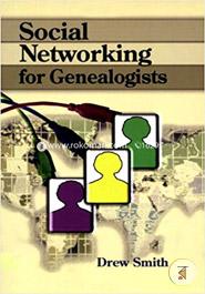 Social Networking for Genealogists 