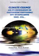 Climate Change And It's Consequences On Chattagram (Chittagong) City Of Bangladesh Since- 1996