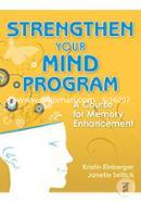 Strengthen Your Mind Program: A Course for Memory Enhancement