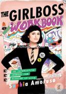 The Girlboss Workbook: An Interactive Journal for Winning at Life