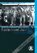 Fashion and Jazz: Dress, Identity and Subcultural Improvisation 