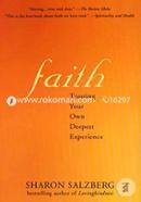 Faith: Trusting Your Own Deepest Experience