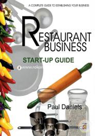 Restaurant Business Start-Up Guide (Real-World Business)