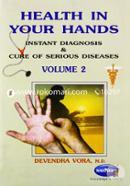 Health In Your Hands: Instant Diagnosis and Cure of Serious Diseases