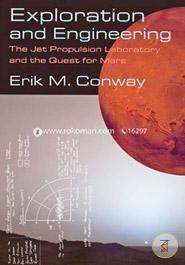 Exploration and Engineering: The Jet Propulsion Laboratory and the Quest for Mars 