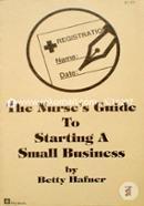 The Nurses Guide to Starting a Small Business