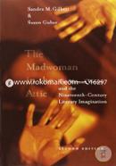 The Madwoman in the Attic: The Woman Writer and the Nineteenth-Century Literary Imagination (Paperback)