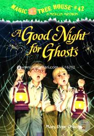 Magic Tree House 42: A Good Night for Ghosts 