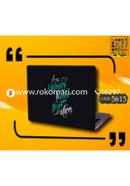 Quotes Design Laptop Sticker - 5615