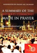 A Summary of the Mistakes Commonly Made in Prayer 