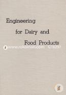 Engineering for Dairy And Food Products