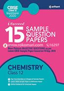 15 Sample Question Papers Chemistry Class 12th CBSE 2019-2020